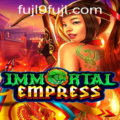 ImmortalEmpress: Unveiling the Mystique of Strategy and Fantasy