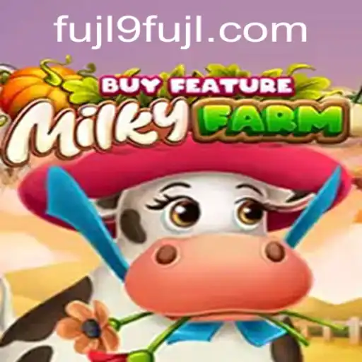 Exploring the Enchanting World of MilkyFarmBuyFeature with FUJL9