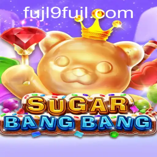 Discover the Exciting World of SUGARBANGBANG: A Game of Strategy and Thrill